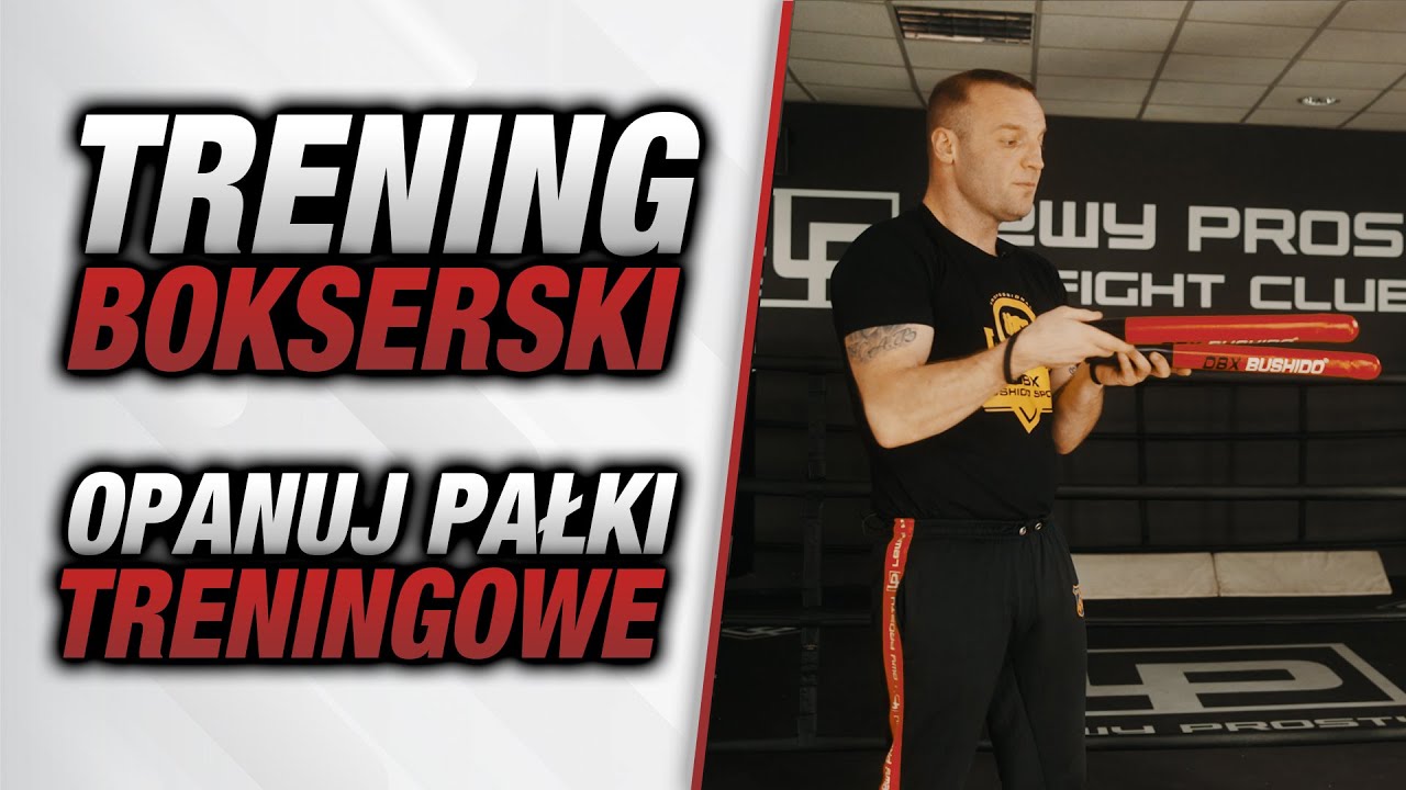 Pałeczki / pałki treningowe - efektywny i dynamiczny trening [Poradnik Bokserski - Lewy Prosty]