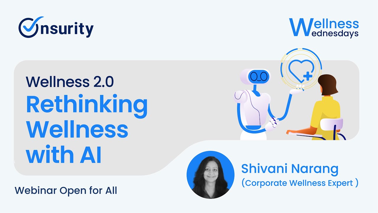 Wellness 2.0 – Rethinking Wellness with AI | Wellness Wednesday Webinar