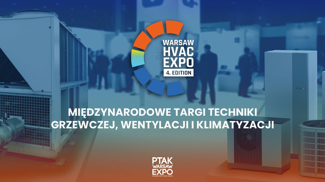PODSUMOWANIE DRUGIEGO DNIA TARGÓW WARSAW HVAC EXPO 2026 | Ptak Warsaw Expo