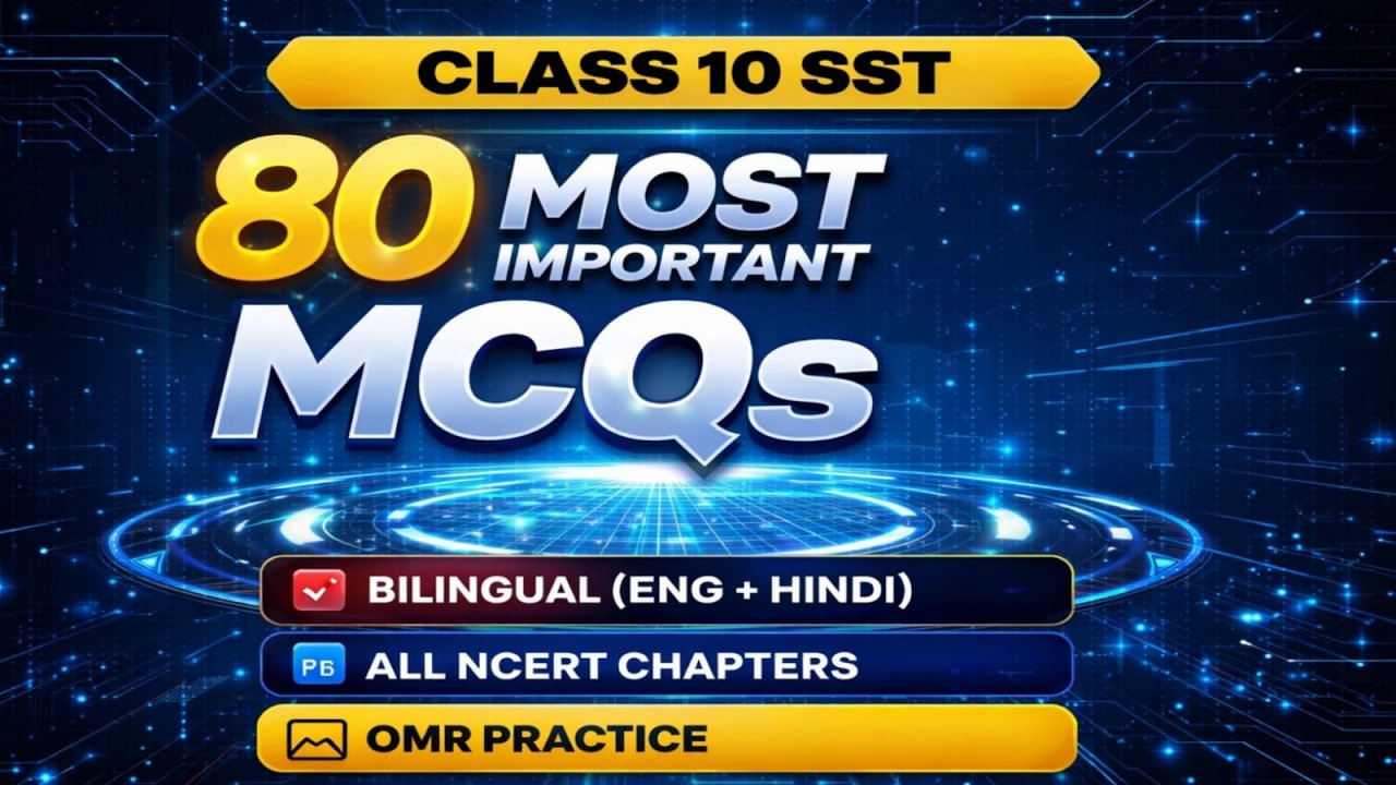 Class 10th SST | 80 Most Important MCQs 🔥 | बोर्ड परीक्षा 2026 | All NCERT | Bilingual (ENG + HINDI)