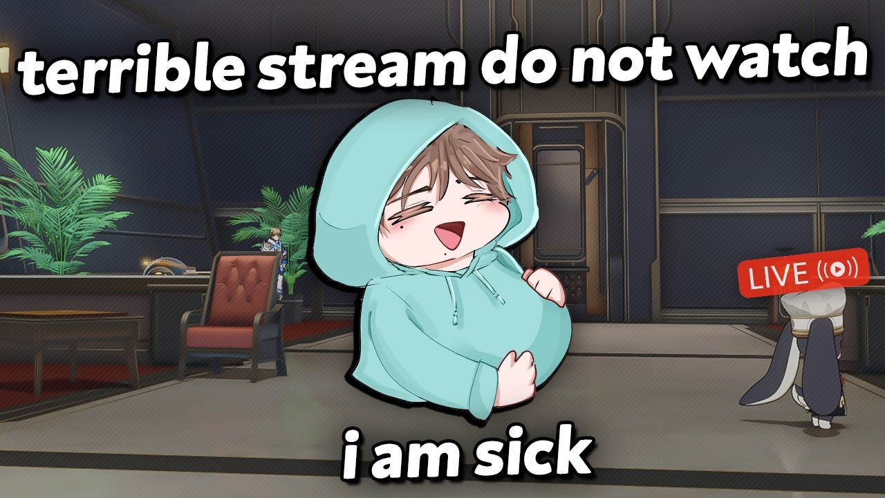 🔴i am sick, so it's probably smart to grind on hsr