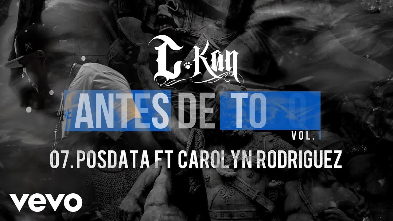 C-Kan - Postdata (Audio) ft. Carolyn Rodriguez