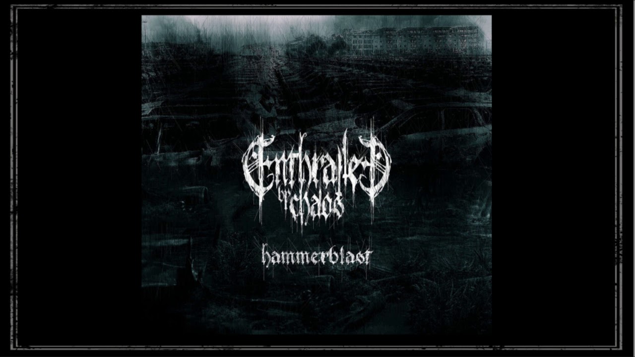 ENTHRALLED BY CHAOS - Filthy Pleasure