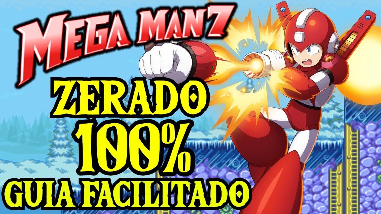 MEGAMAN 7 - ZERADO 100% - Guia Facilitado do Megaman de SNES