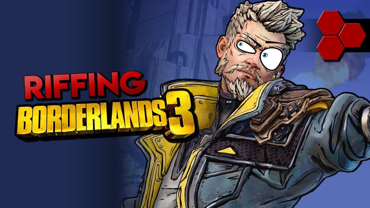 Riffing Borderlands 3 - Welcome to Pandora - TheHiveLeader