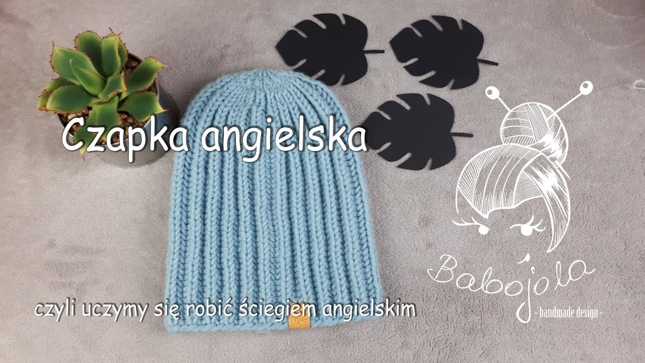 Czapka angielska. Łatwa czapka. Jak zrobić ? Ścieg angielski.
