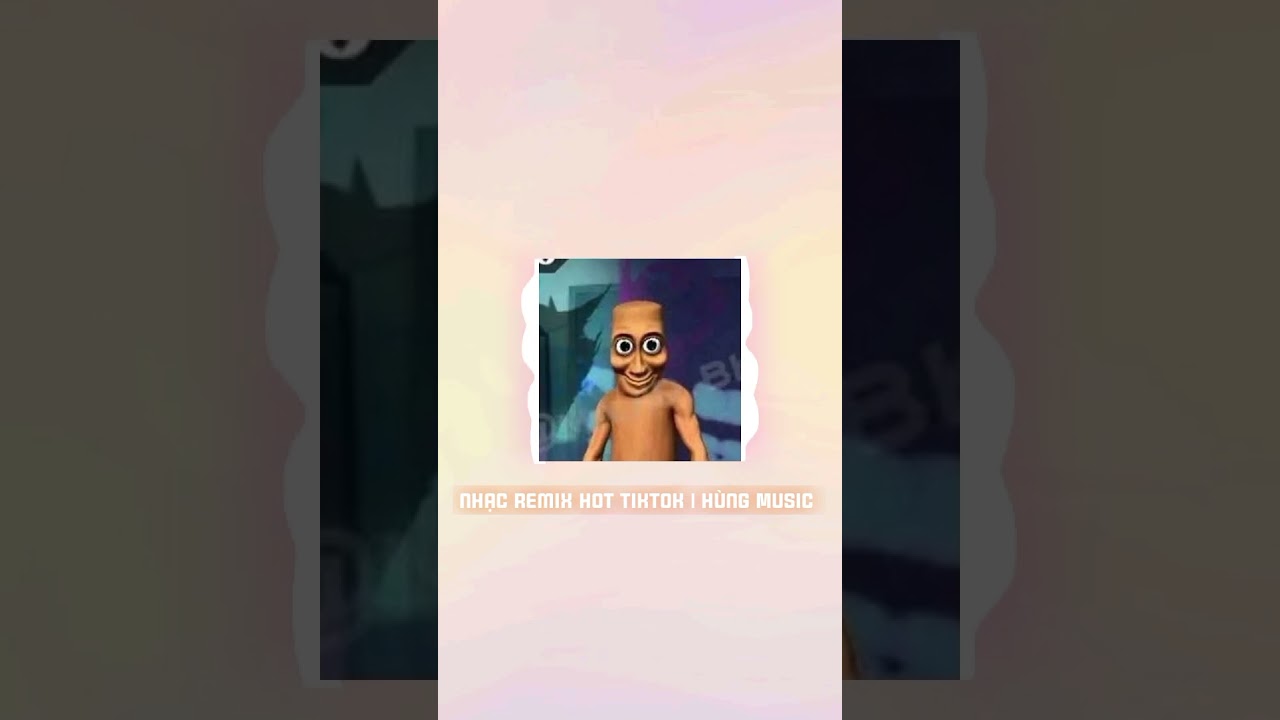 nhạc remix hot tiktok hùng Music 