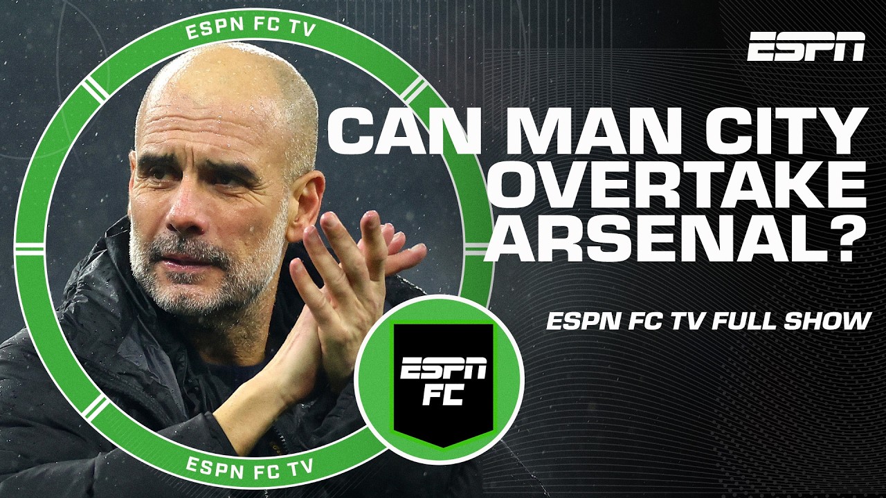 Premier League Talk 👀 Will Manchester City overtake Arsenal in the table? | ESPN FC