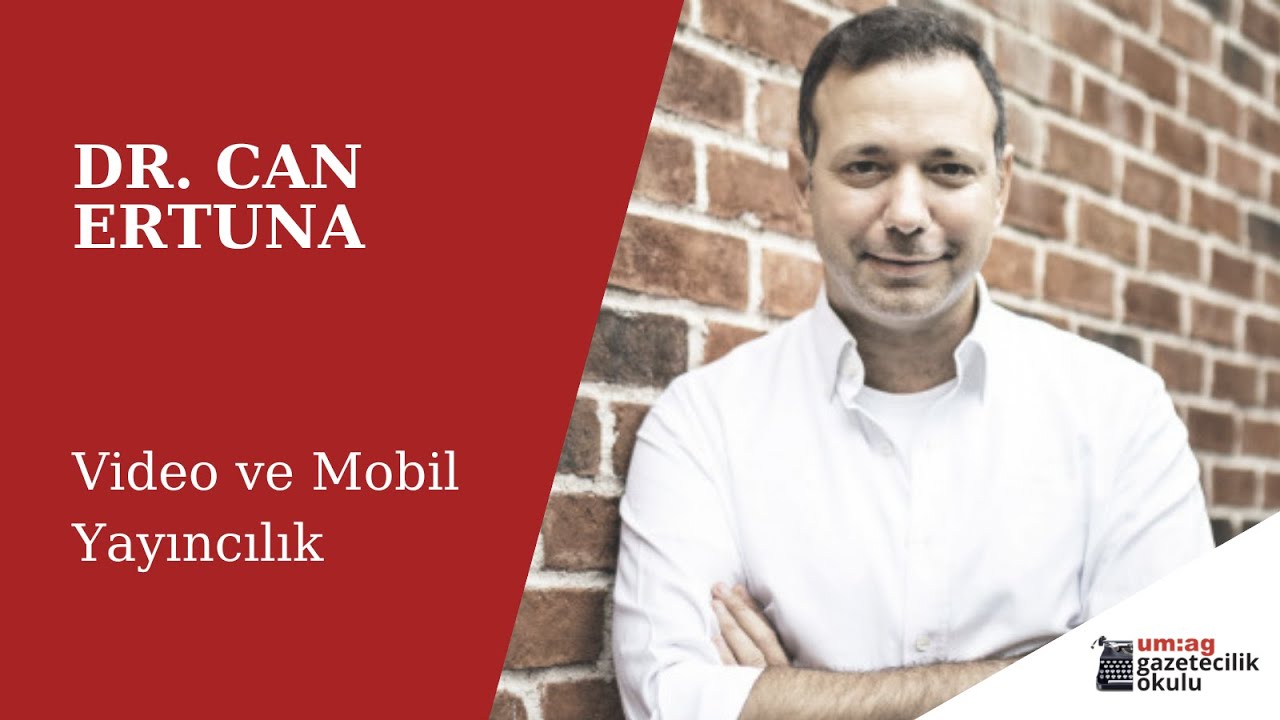 Video ve Mobil Yayıncılık / Can Ertuna