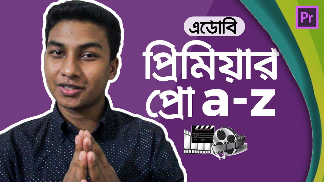 Adobe Premiere Pro - Full Video Editing Tutorial in Bangla