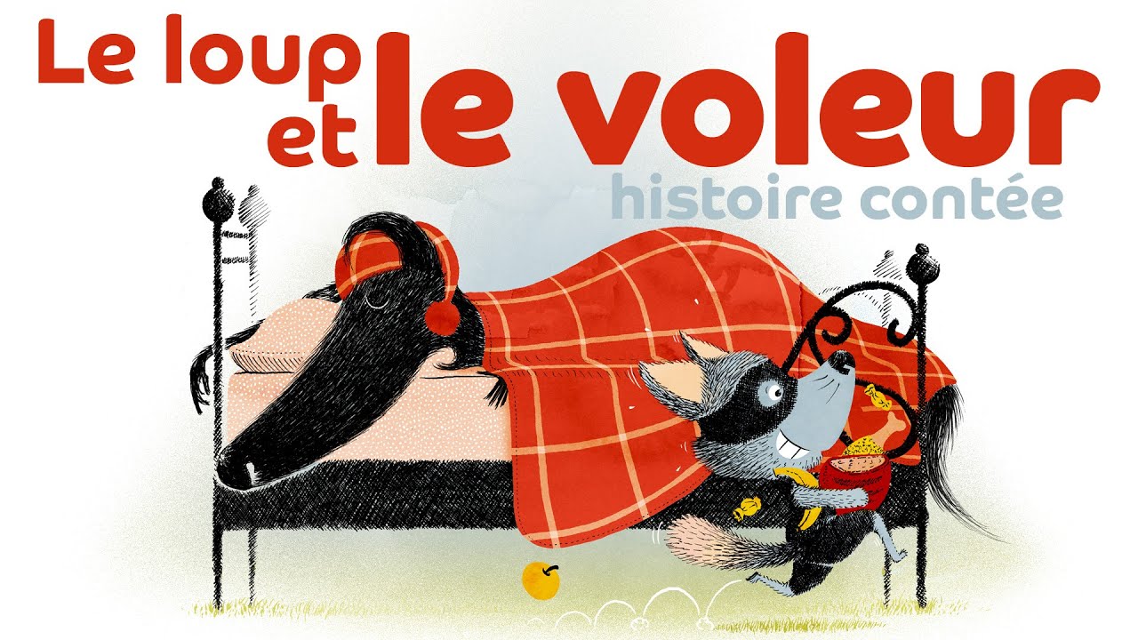 Le loup et le voleur 🦊 Les contes du loup, histoire racontée par Philippe Jalbert - Livre de loup