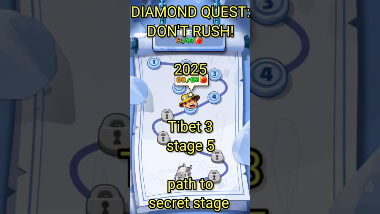 Diamond quest: don't rush! Tibet 3 stage 5 path to secret stage #diamondquest