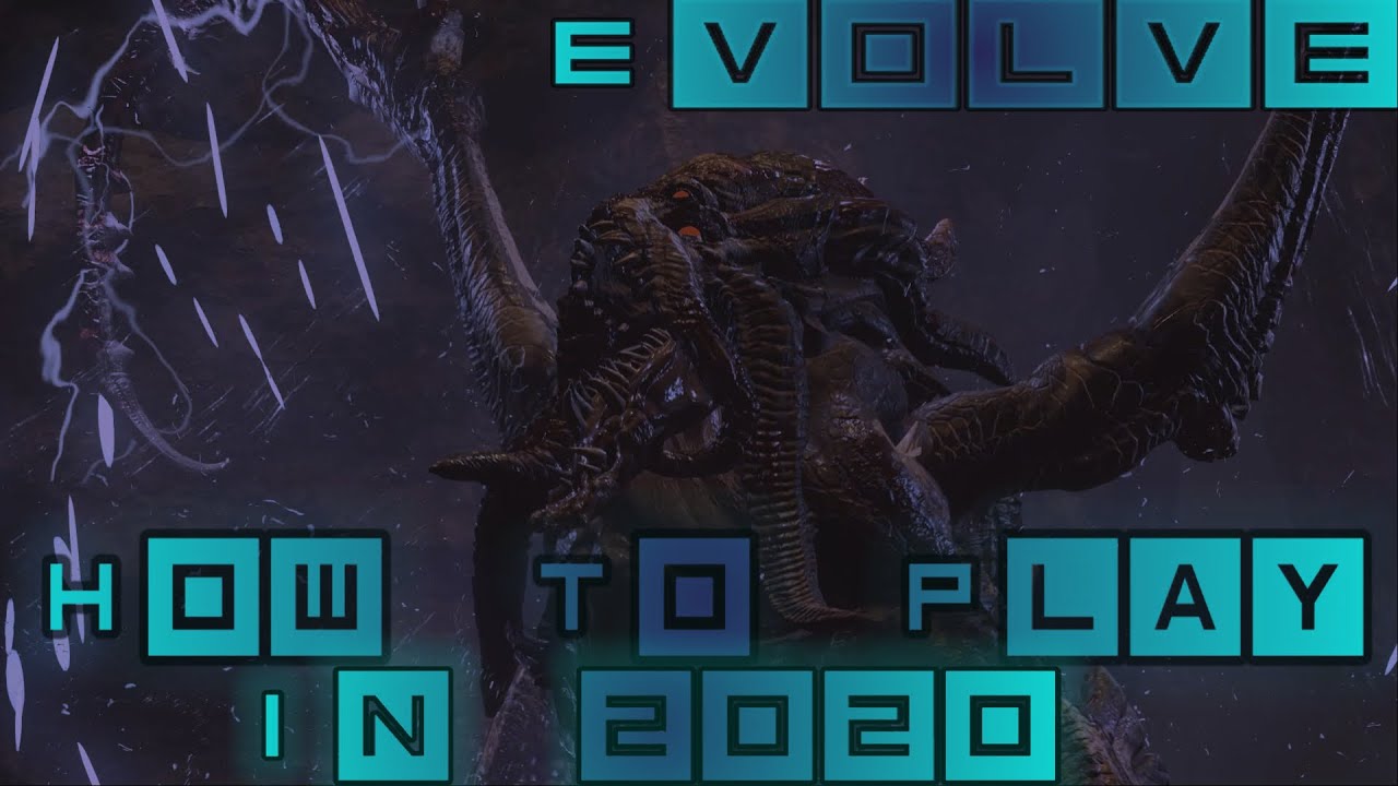 How You Can Play Evolve Multiplayer In 2020 (Evolve Legacy)