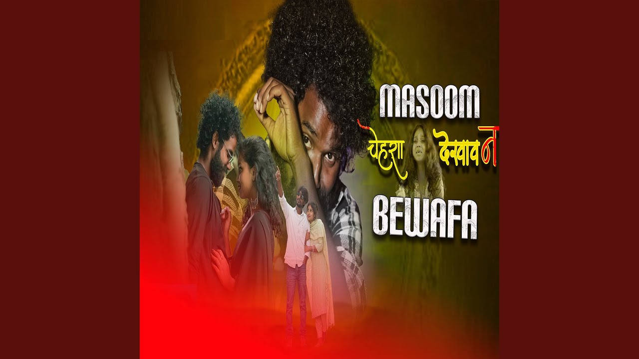 Masoom Chehra Dekhao Na Bewafa