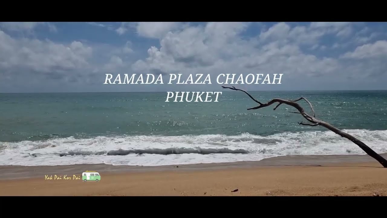 RAMADA PLAZA BY WYNDHAM PHUKET​13-15.09.2022​