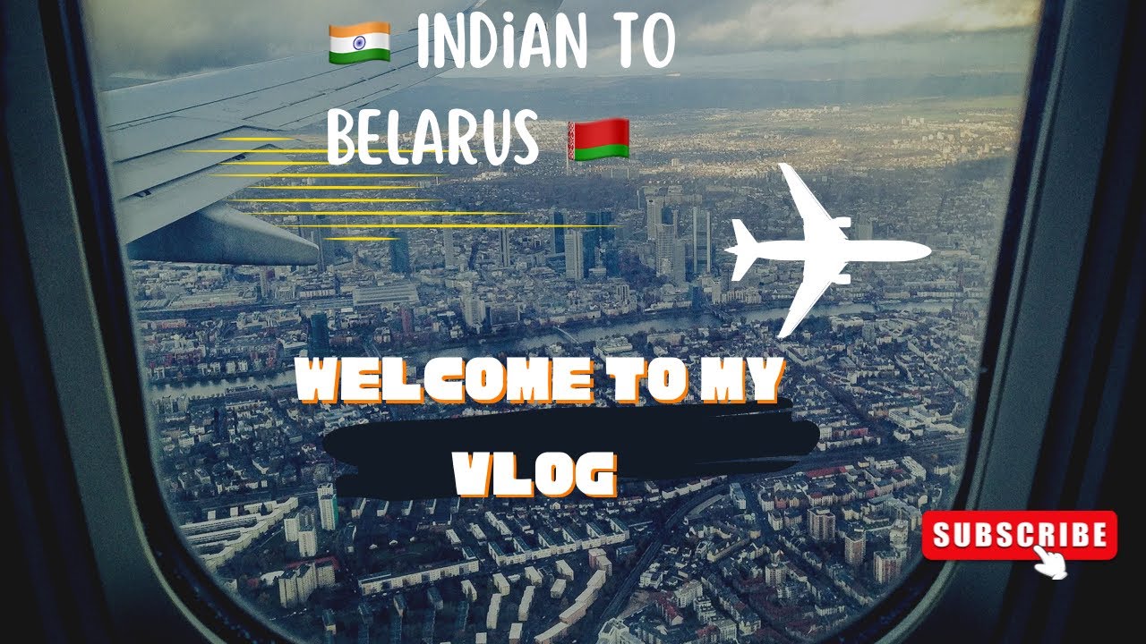 India To Belarus: My First Ever International Vlog! 🇮🇳✈️🇧🇾