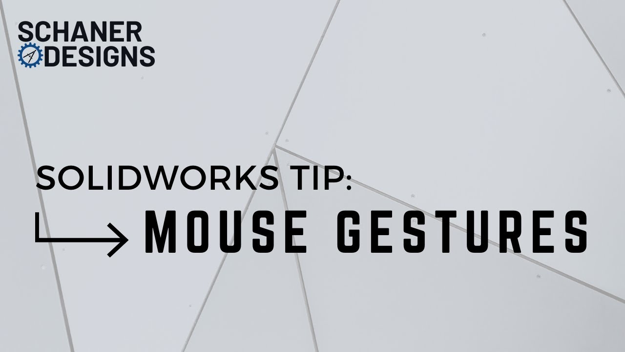1-Minute Solidworks Tip: Mouse Gestures