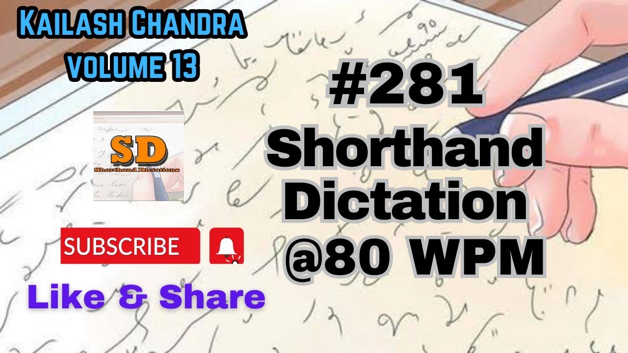 #281 | @80 wpm | Shorthand Dictation | Kailash Chandra | 840 words |  Volume 13