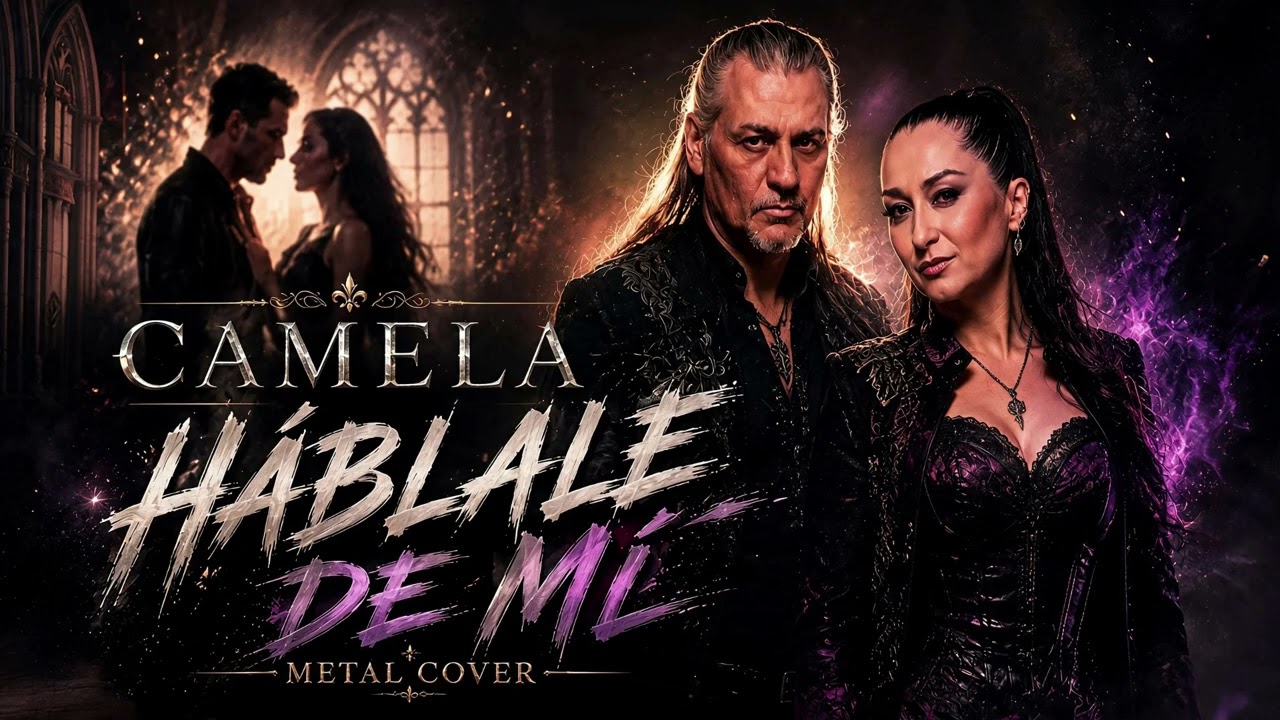 H&aacute;blale de m&iacute; (Metal Cover) | Camela y el amargo recado con sabor a metal sinf&oacute;nico 🎻🔥