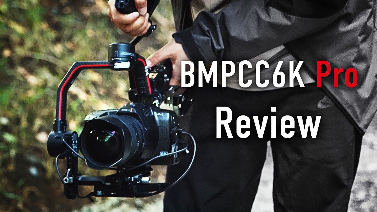 【BMPCC6K PROレビュー】ブラックマジックのポケシネ6K Proを使用してみた【DJI RS2】