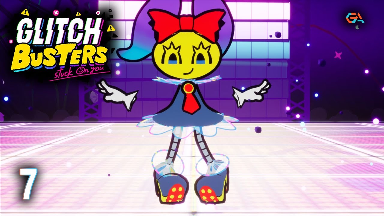 Glitch Busters: Stuck On You Gameplay _Part 7
