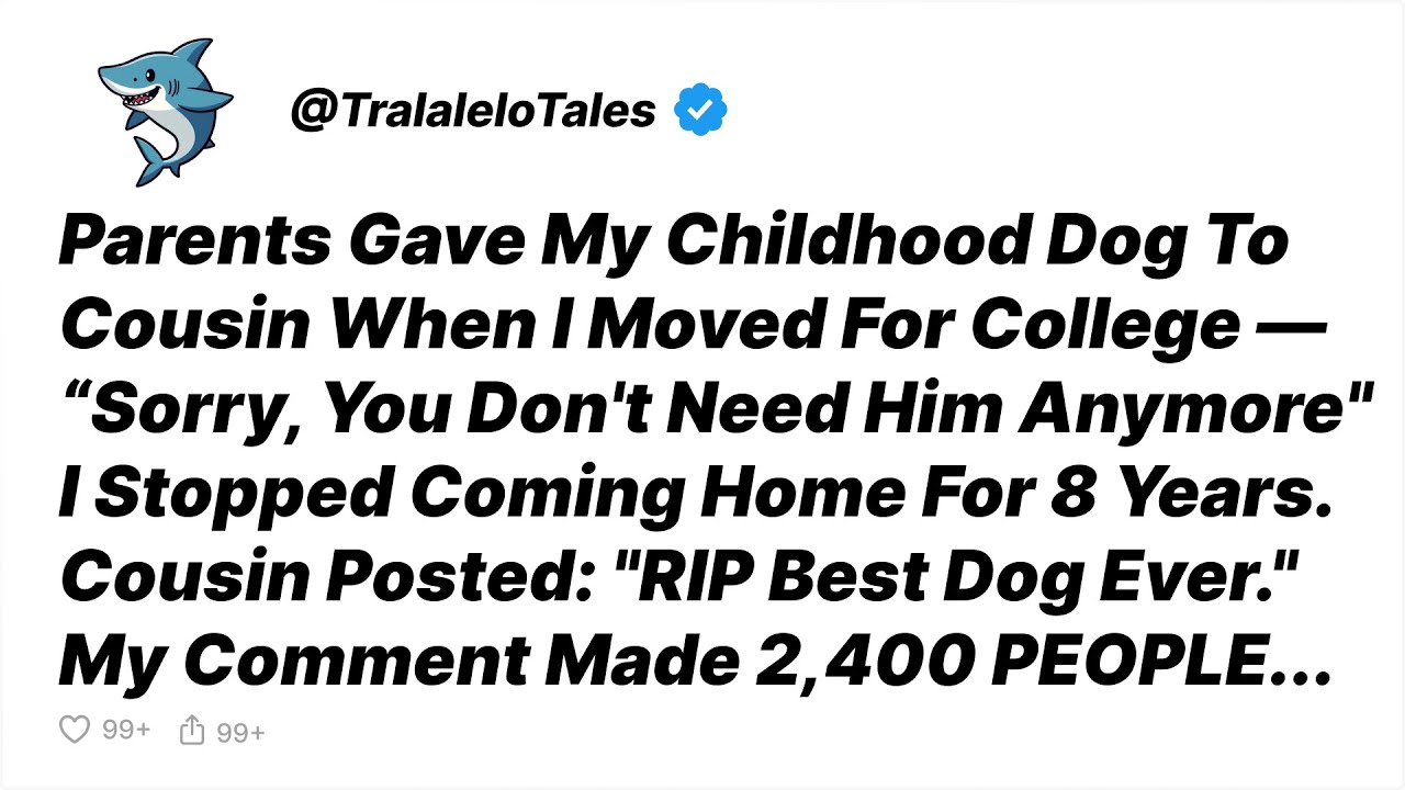 My Parents Gave Away My Dog When I Left For College—Then My Cousin Posted THIS... - Reddit Stories