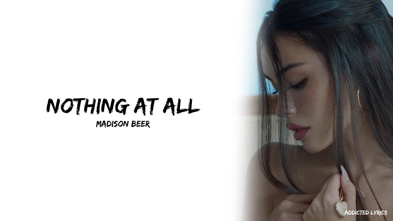 Madison Beer - nothing at all (Lyrics)