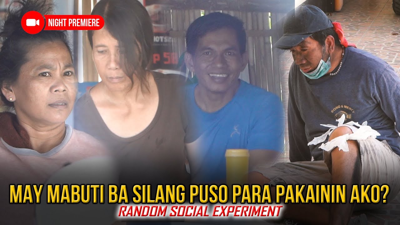SOCIAL EXPERIMENT: MAY MGA MABUTI KAYA SILANG PUSO PARA PAKAININ ANG ISANG TULAD KO NA PULUBI?