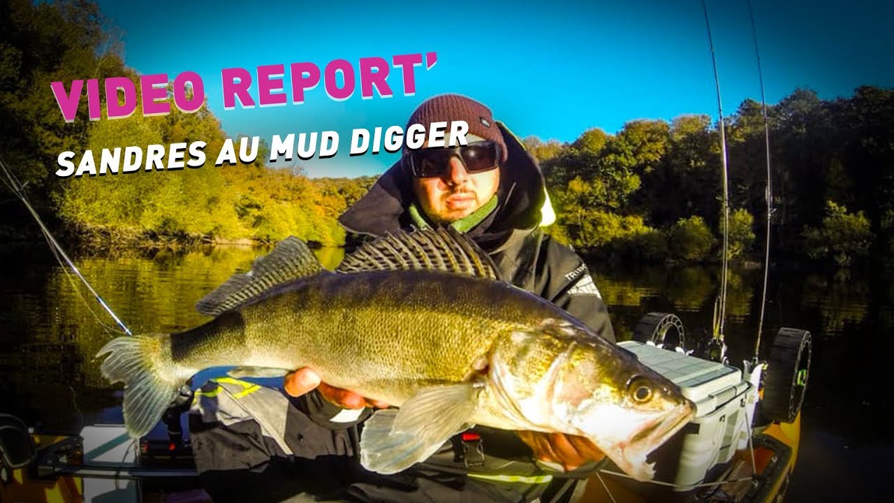 Fiiish - Sandres au Mud Digger - Vidéo Report'