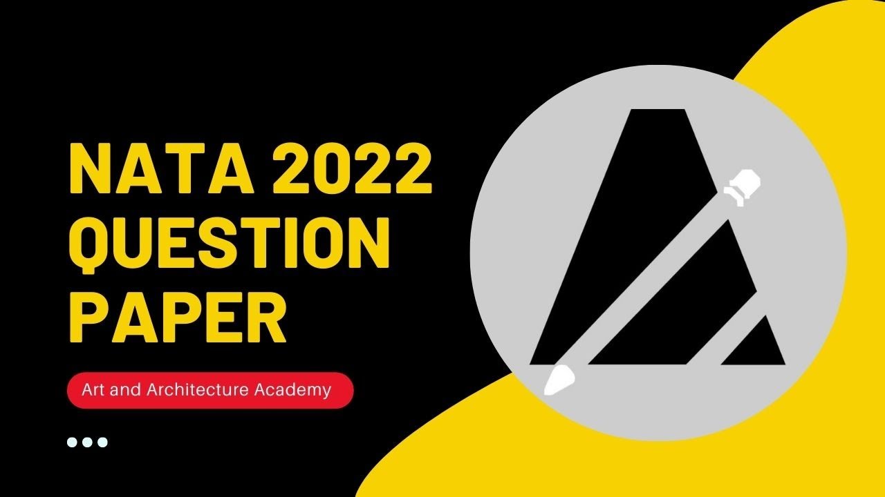 NATA 2022 question paper and answer key, 1st attempt