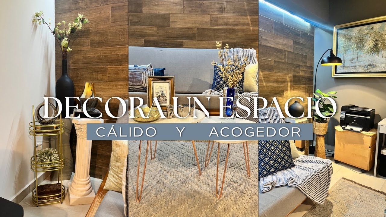 Decorando un espacio cálido y acogedor