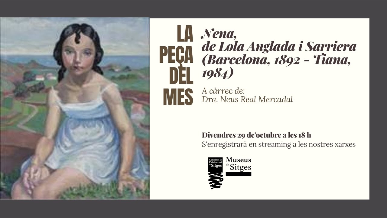 La Peça del mes, Nena, de Lola Anglada i Sarriera (Barcelona, 1892 - Tiana, 1984)