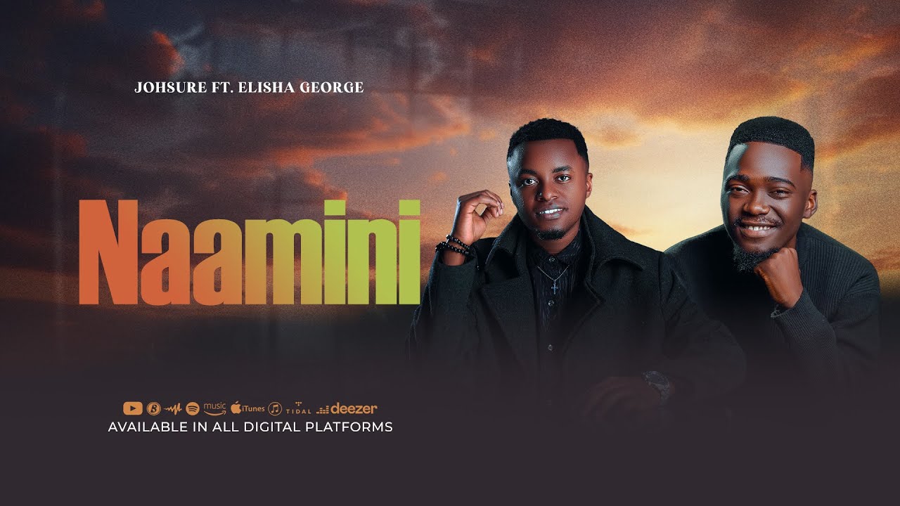 Johsure ft Elisha George - Naamini (Official Lyrics Video)