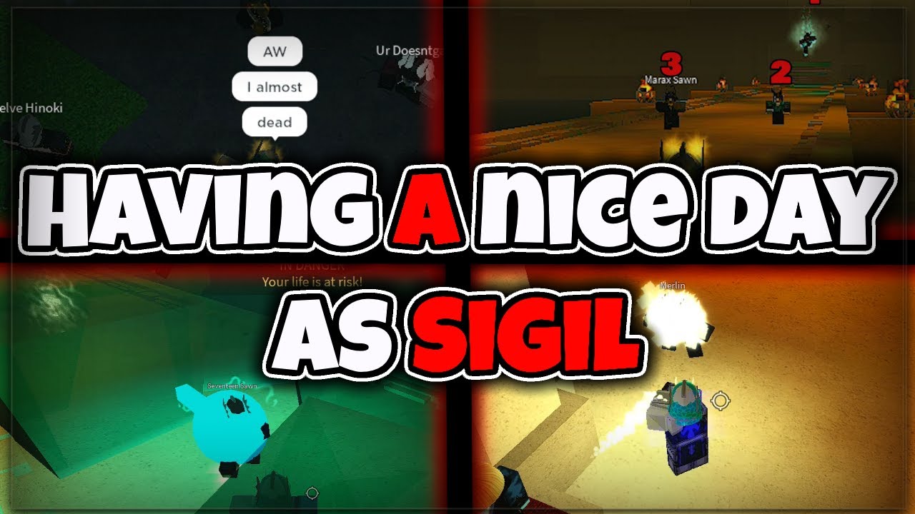 Having a nice day as Sigil / Rogue Lineage