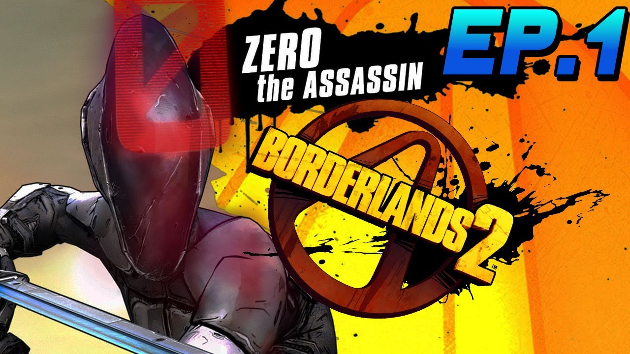Borderlands 2 | Effectively Starting Off | The Brotherhood Ep.1