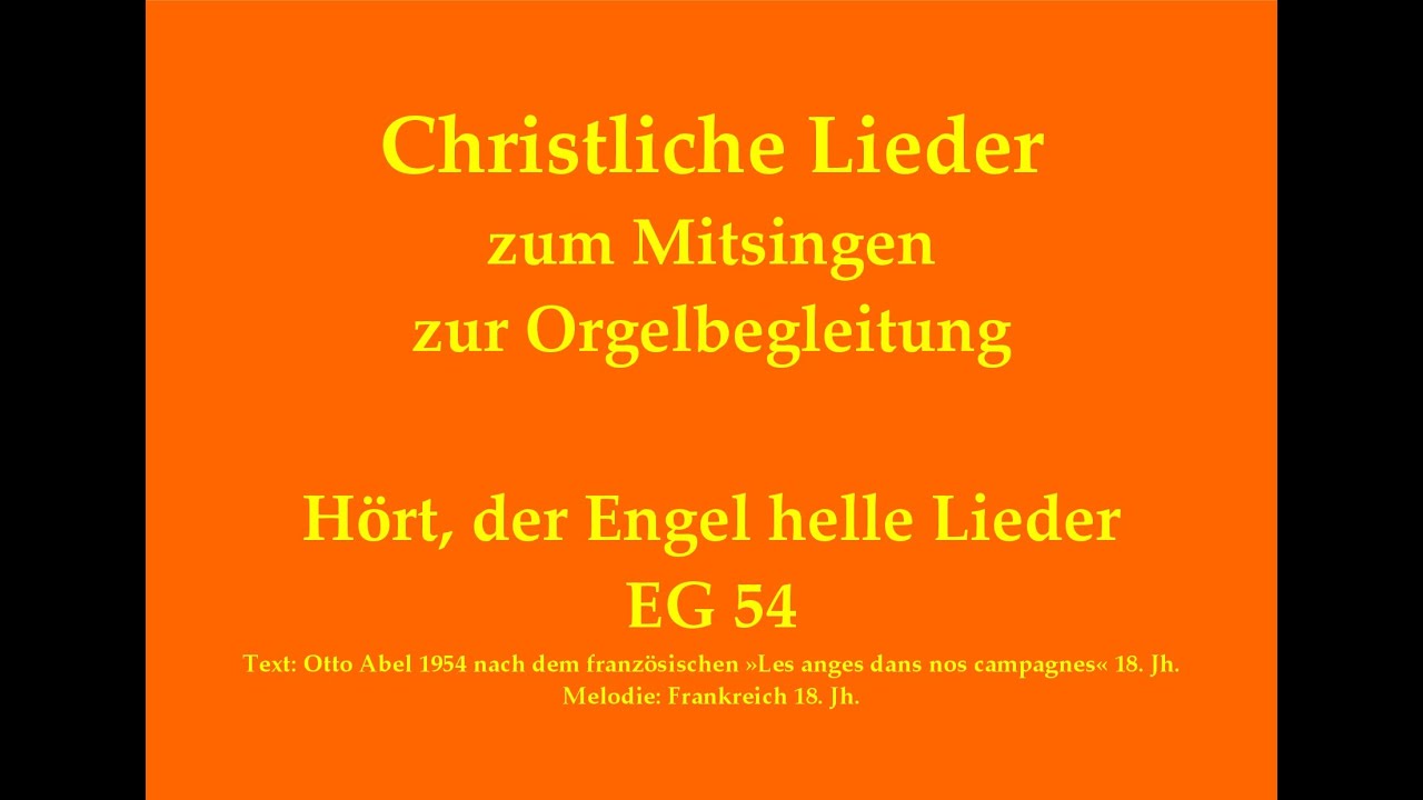 Hört, der Engel helle Lieder EG 54 – Weihnachtslied zum Mitsingen mit Orgelbegleitung