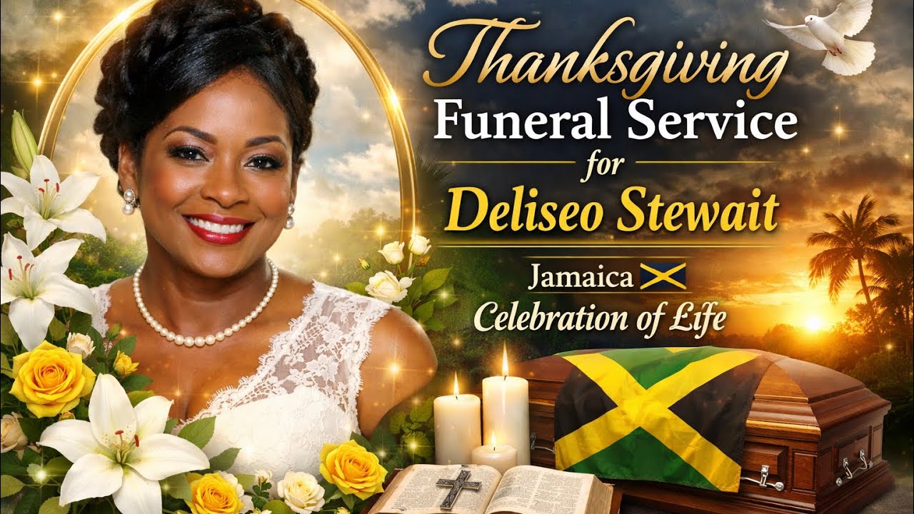 Thanksgiving Funeral Service for Deliseo Stewait | Jamaica 🇯🇲 | Celebration of Life