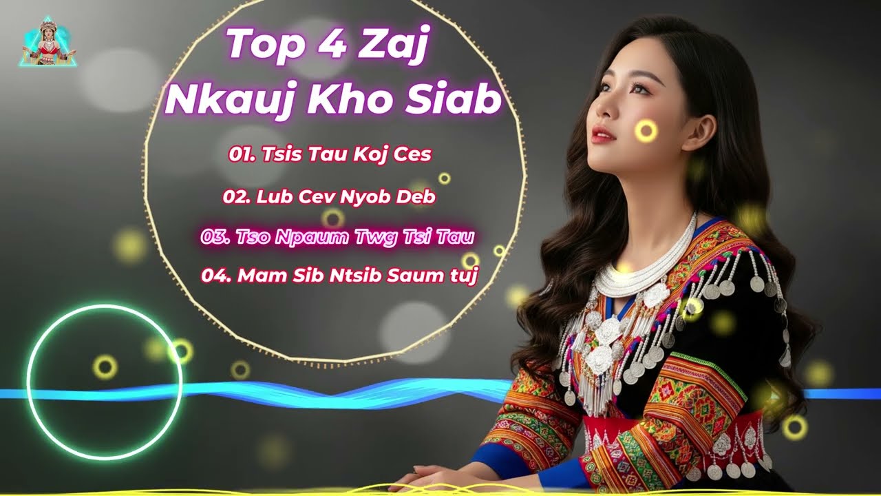 Top 4 Zaj Nkauj Kho Siab Tshaj 2026