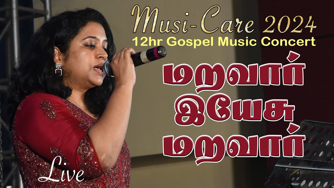 Maravaar Yesu Maravaar | மறவார் இயேசு மறவார் | Reshma Abraham | Musi-Care 2024 _ Live