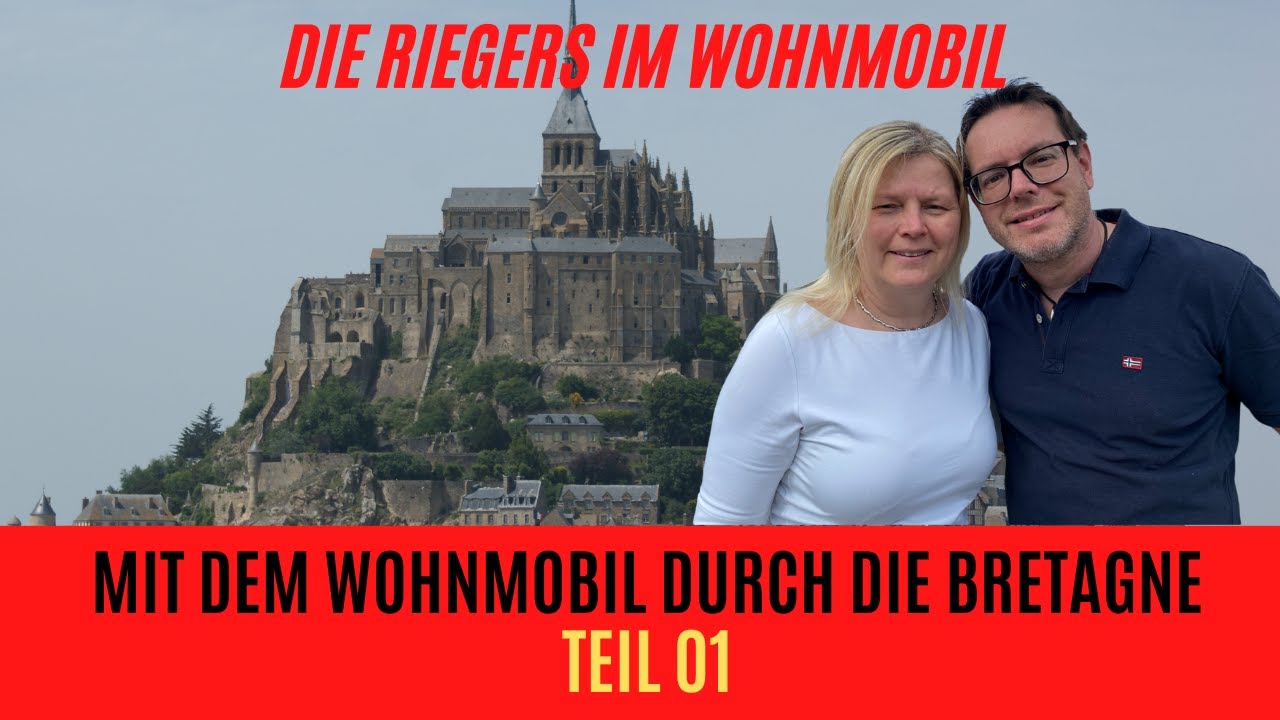 Bretagne - Rundreise 2022 Teil 01