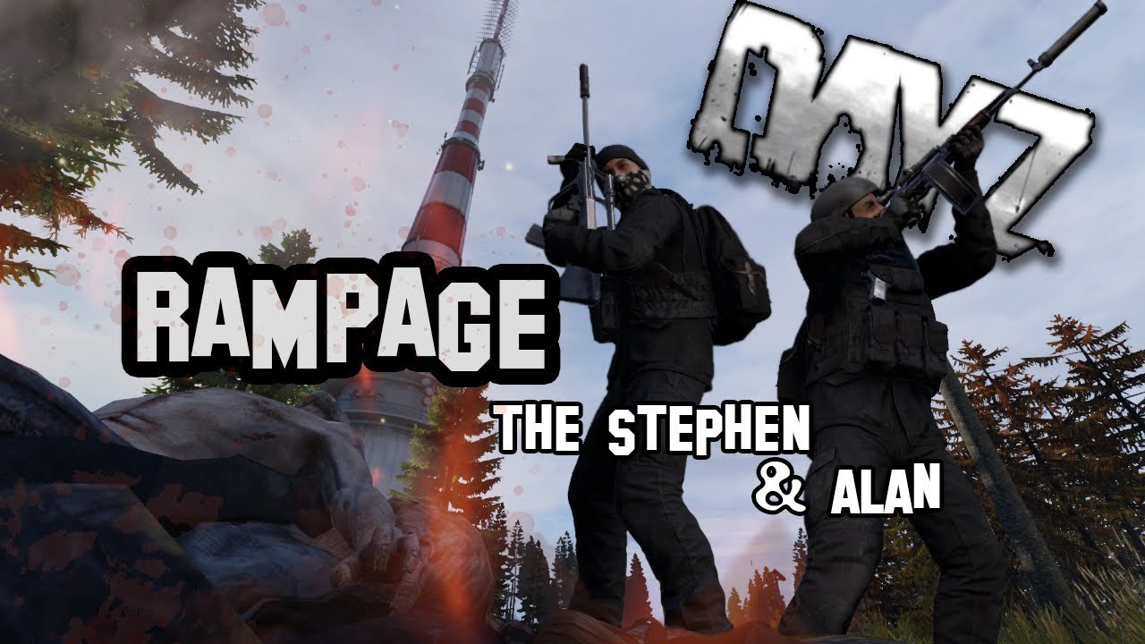 RAMPAGE 7 - DayZ