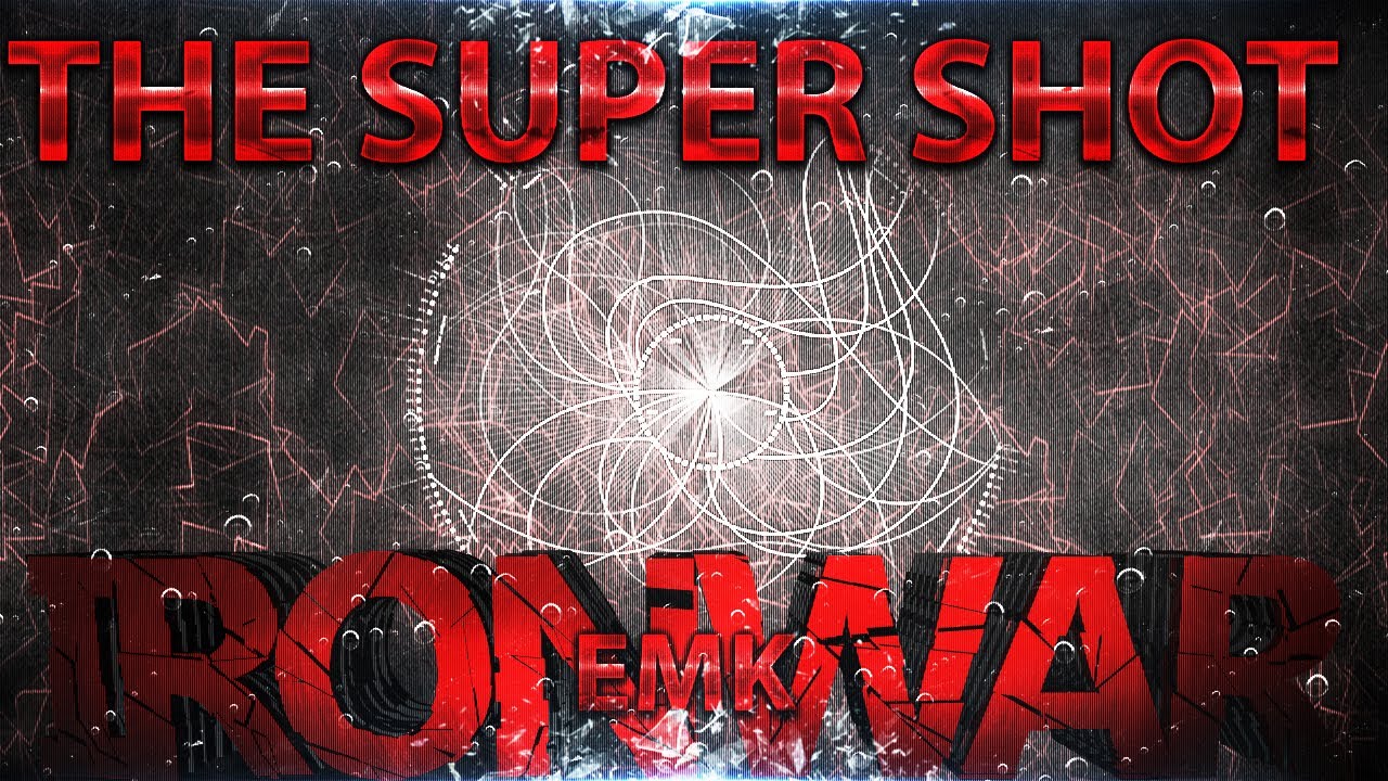 EMK : EMK IRoNWaR THE SUPERSHOT