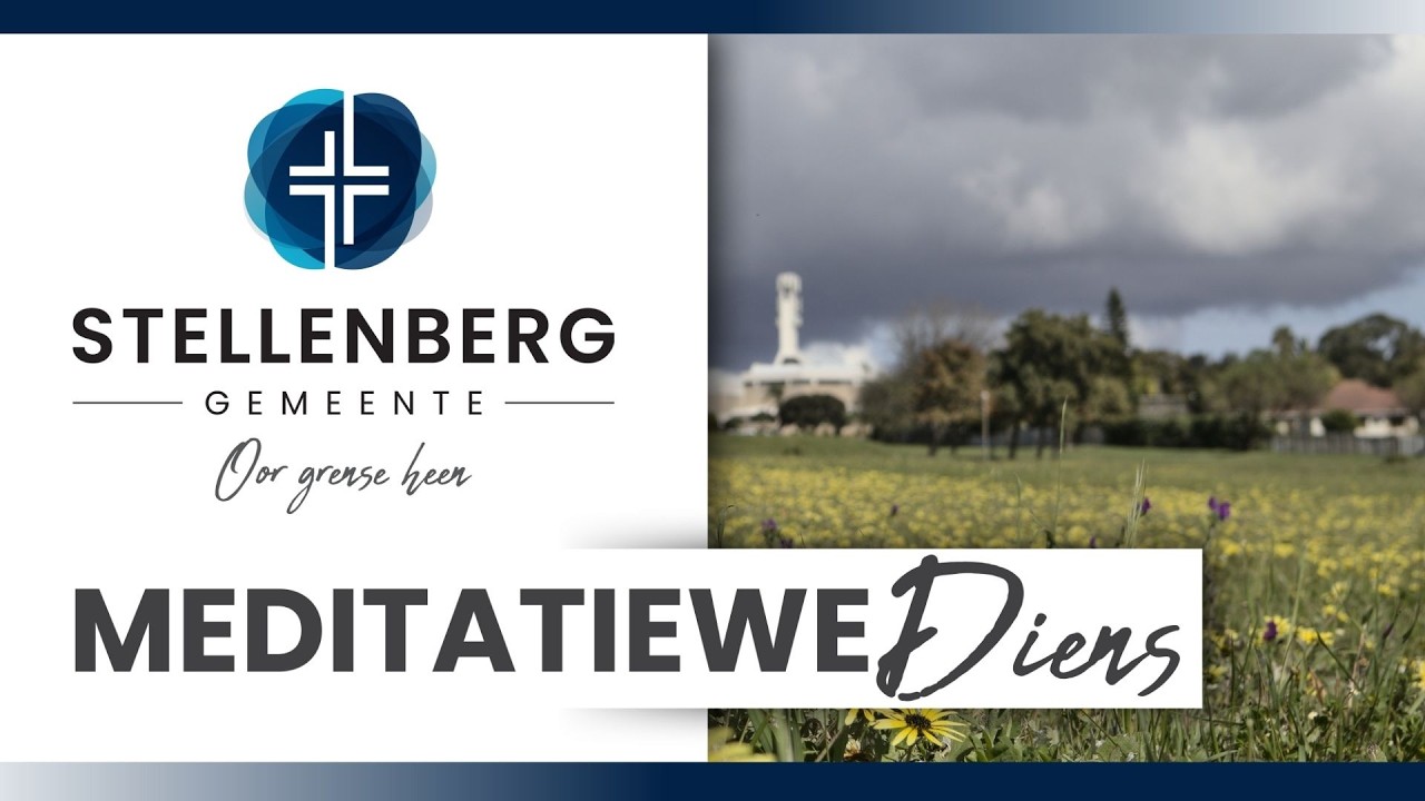 Meditatiewe diens | Sondag 22 Februarie 2026
