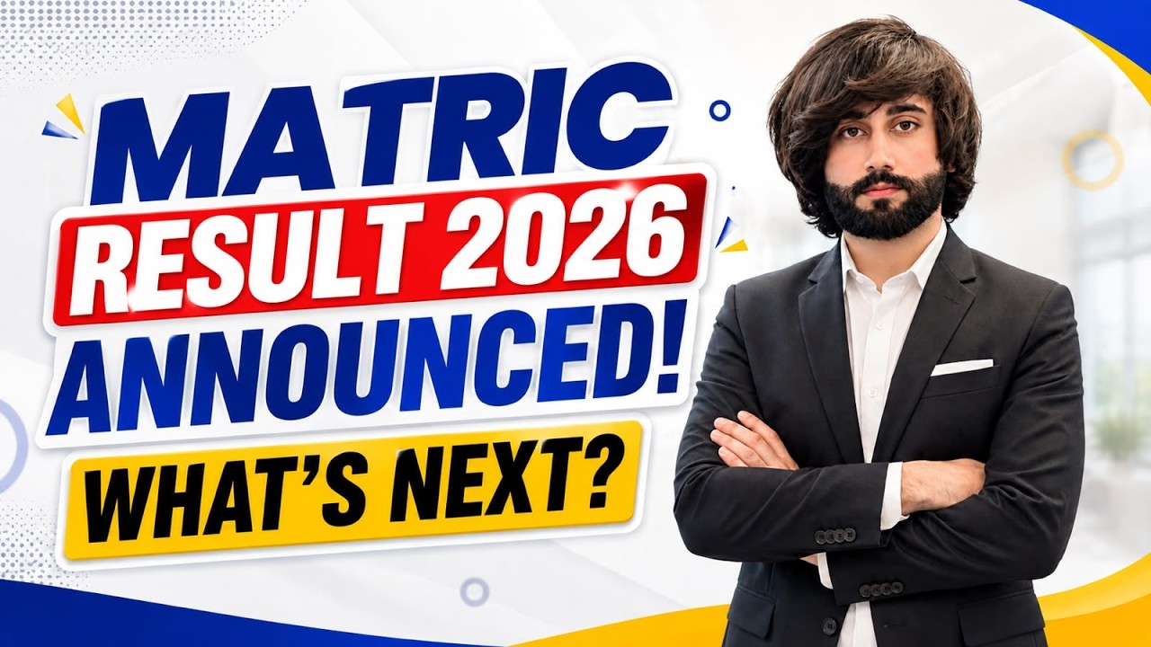 Matric Result 2026 Announced | What To Do After Matric? Complete Subject Selection & 1st Year Guide