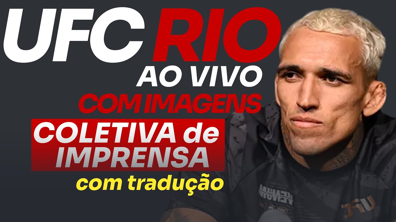 UFC RIO | COLETIVA AO VIVO E COM TRADUÇÃO - CHARLES do BRONX, DEIVESON FIGUEIREDO