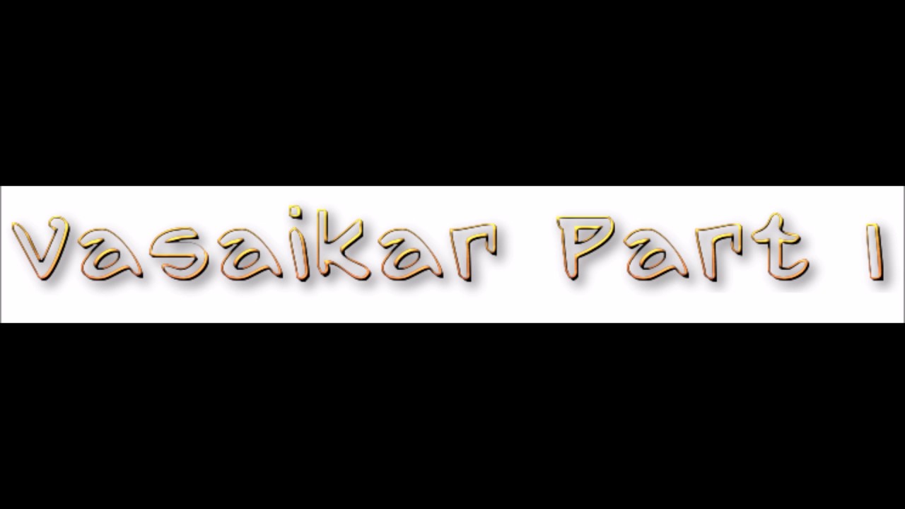 Vasaikar Part 1