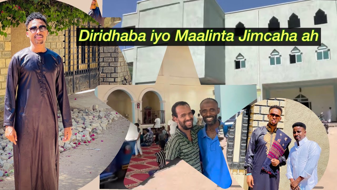 Diridhaba iyo Maalinta Jimcaha ah. 🇪🇹😍