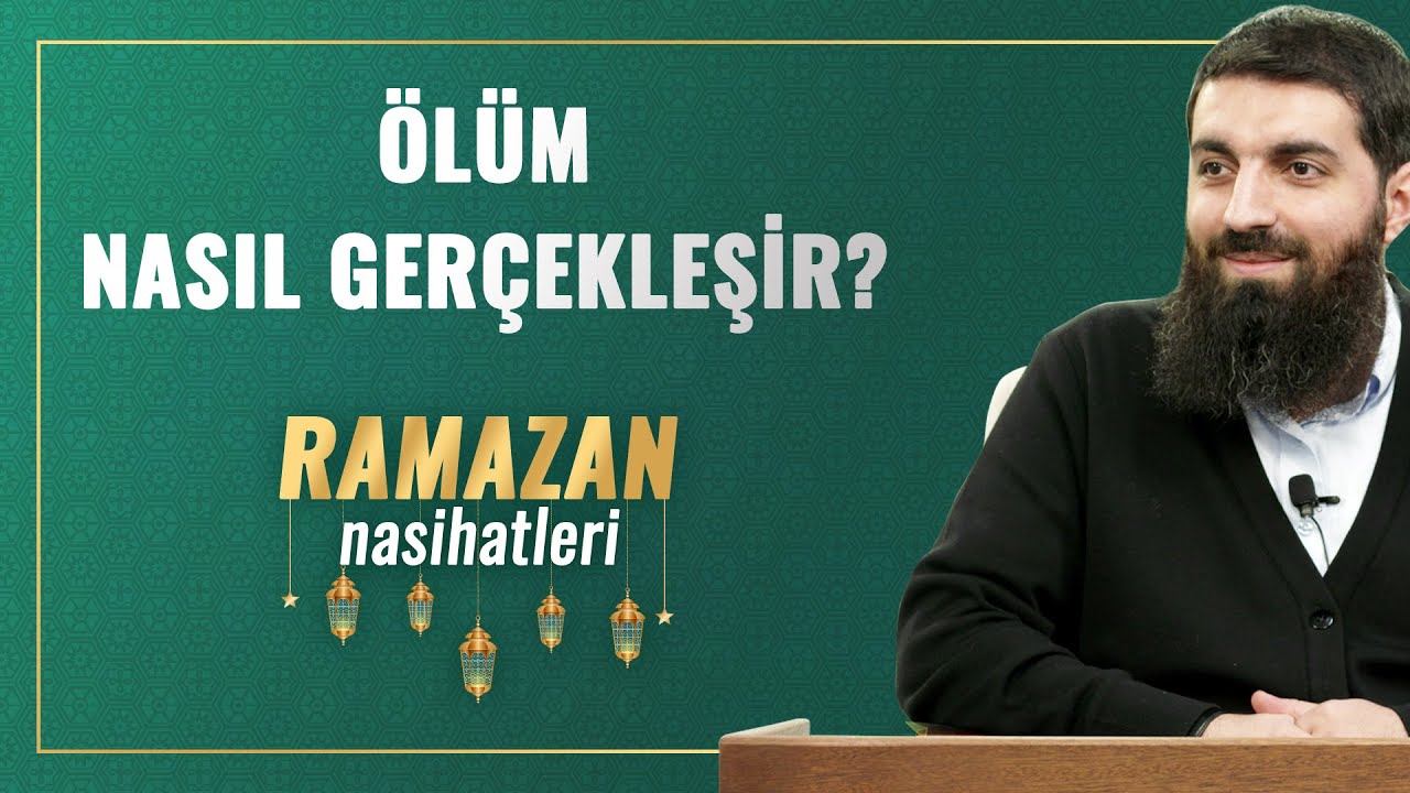 Ölüm nasıl gerçekleşir? | Halis Bayancuk Hoca