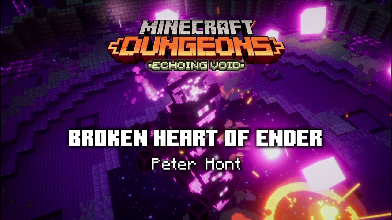 Broken Heart of Ender - Minecraft Dungeons OST