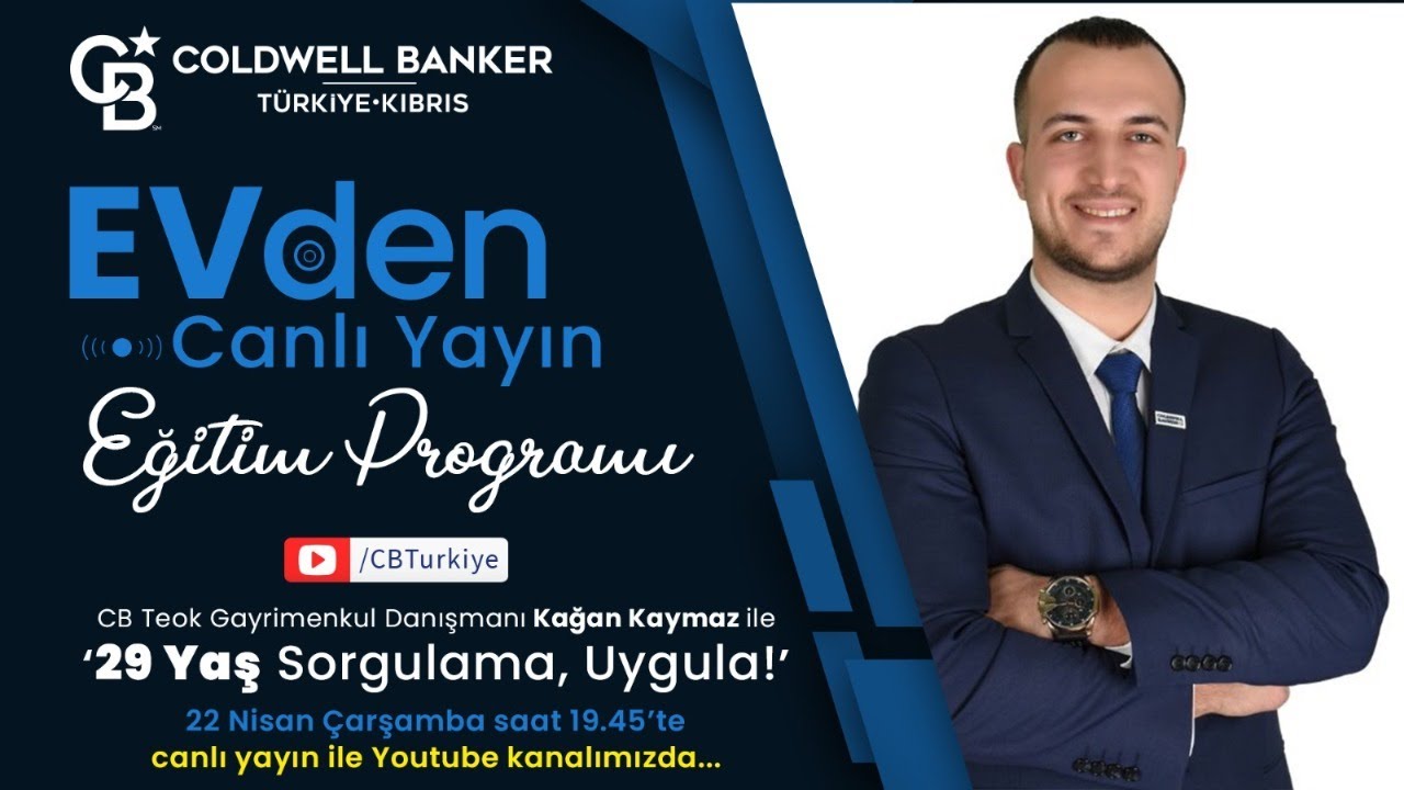 '29 Yaş Sorgulama, Uygula' CB Teok Gayrimenkul Danışmanımız Kağan Kaymaz
